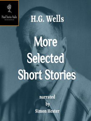 cover image of H.G. Wells -More Selected Short Stories